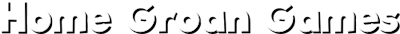 Home Groan Games Title